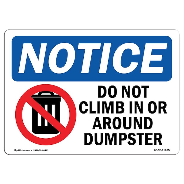 OSHA Sign, 18" H, Rigid Plastic, Do Not Climb In Or Around Dumpster Sign With Symbol, Landscape